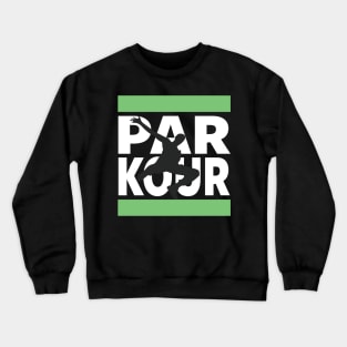 PARKOUR - FREERUNNING - TRACEUR Crewneck Sweatshirt